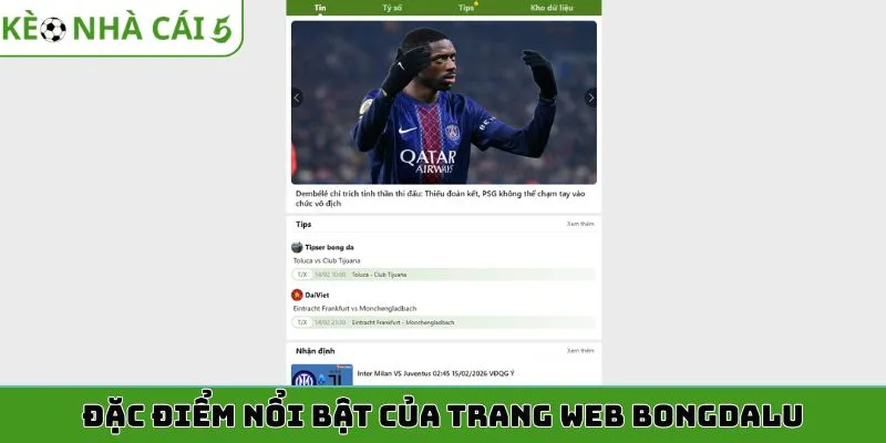 Đặc điểm nổi bật của trang web bongdalu